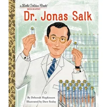 Dr. Jonas Salk: A Little Golden Book Biography - Hopkinson Deborah