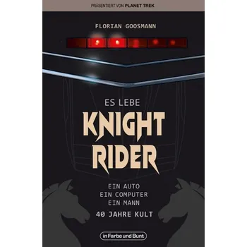 Umění Es lebe Knight Rider - Goosmann, Florian