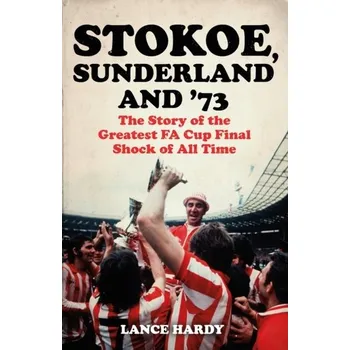 Cestování Stokoe, Sunderland and 73 - Steve Davis, Lance Hardy