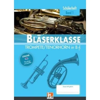 5. Klasse, Schülerheft - Trompete / Tenorhorn. Bd.1 - Sommer, Bernhard