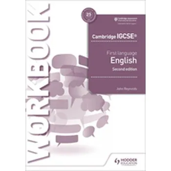 Cizí jazyk Cambridge IGCSE First Language English Workbook 2nd edition - Reynolds, Johnny