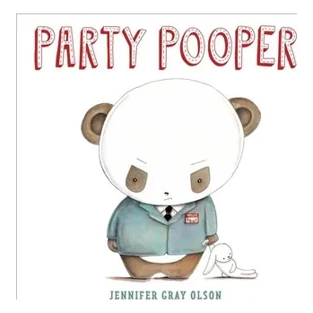 První čtění Party Pooper - Olson, Jennifer Gray