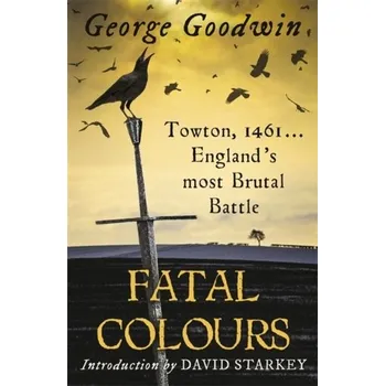 Fatal Colours - Goodwin Paul, Wright George