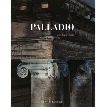 Palladio - Ulmer, Christoph