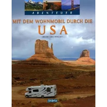 Cestování Abenteuer Mit dem Wohnmobil durch die USA - Heeb, Christian