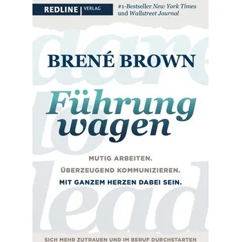 Dare to lead - Führung wagen - Brené Brown