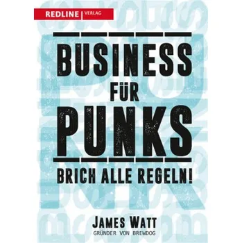 Business für Punks - Watt, James