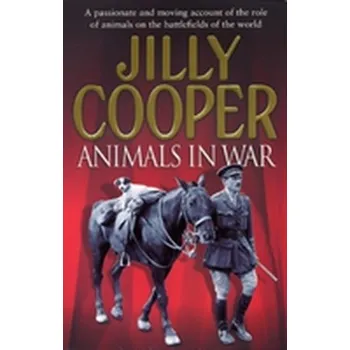 Literární biografie Animals In War - Jilly Cooper