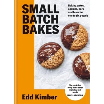 Small Batch Bakes - Kimber, Edd; Kimber, Edd