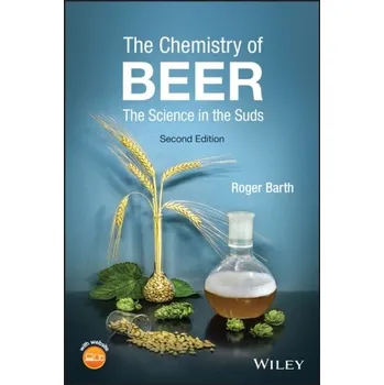 Kniha The Chemistry of Beer - The Science in the Suds, 2nd Edition - Barth, Roger