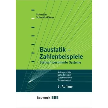 Baustatik, Zahlenbeispiele - Schneider, Klaus-Jürgen