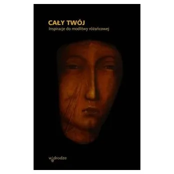 Cały Twój - praca zbiorowa