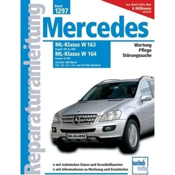 Mercedes ML-Klasse W 163 (Baujahre 1997 bis 2004) /ML-Klasse 164 (Baujahr ab 2005)