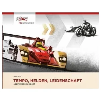 Tempo, Helden, Leidenschaft - Walther, Ute