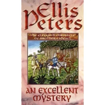 An Excellent Mystery - Ellis Peters