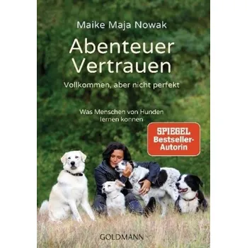 Literární biografie Abenteuer Vertrauen - Nowak, Maike Maja