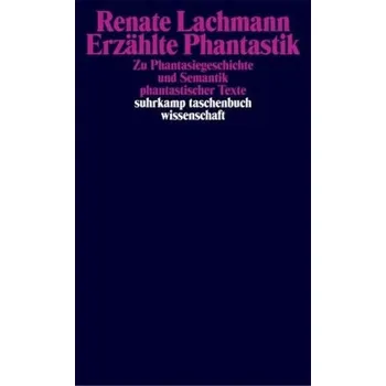 Erzählte Phantastik - Lachmann, Renate