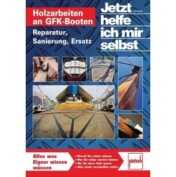 Holzarbeiten an GFK-Booten - Schaepe, Ralf