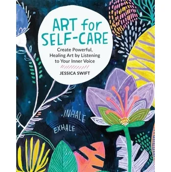 Umění Art for Self-Care - Swift, Jessica