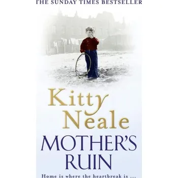 Literární biografie Mother's Ruin - Neale Kitty