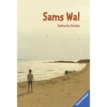 Pohádka Sams Wal - Scholes, Katherine