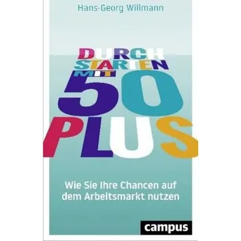 Durchstarten mit 50 plus - Willmann, Hans-Georg