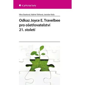 Učebnice Odkaz Joyce E. Travelbee pro ošetřovatelství 21. století