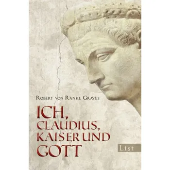 Literární biografie Ich, Claudius, Kaiser und Gott - Graves, Robert von Ranke