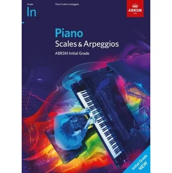 Piano Scales & Arpeggios, ABRSM Initial Grade - ABRSM