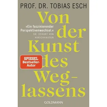Von der Kunst des Weglassens - Esch, Tobias