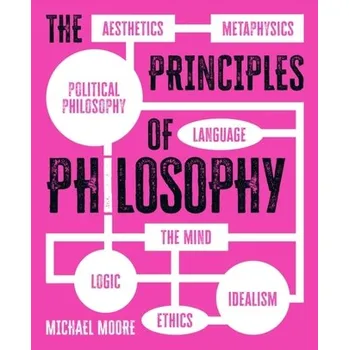 The Principles of Philosophy - Moore Michael