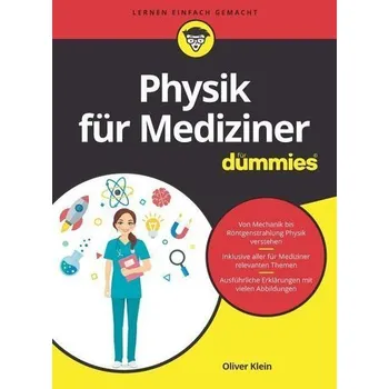 Physik für Mediziner für Dummies - Klein, Oliver