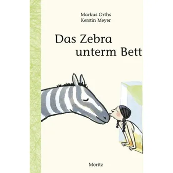 První čtění Das Zebra unterm Bett - Markus Orths