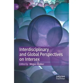 Umění Interdisciplinary and Global Perspectives on Intersex