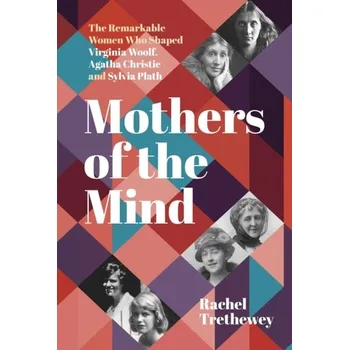 Cestování Mothers of the Mind - Trethewey, Rachel