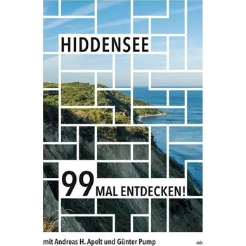 Cestování Hiddensee 99 Mal entdecken! - Apelt, Andreas H.