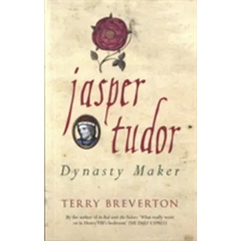 Jasper Tudor - Breverton, Terry