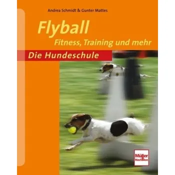 Flyball - Schmidt, Andrea