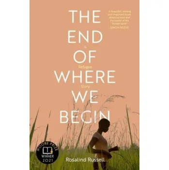 Cestování The End of Where We Begin: A Refugee Story - Russell, Rosalind