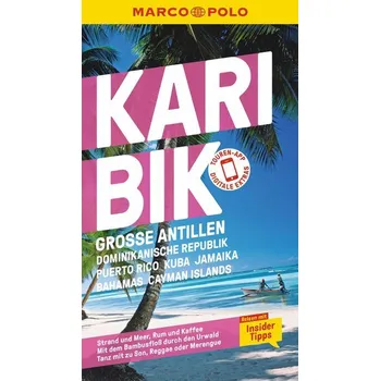 Cestování MARCO POLO Reiseführer Karibik, Große Antillen, Dominikanische Republik, Puerto Rico, Kuba, Jamaika, Bahamas, Cayman Islands - Froese, Gesine
