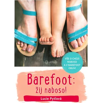 Osobní rozvoj Barefoot: žij naboso!