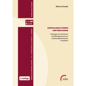 Lebenslanges Lernen und Emotionen - Gieseke, Wiltrud
