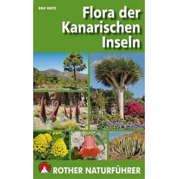 Encyklopedie Flora der Kanarischen Inseln - Goetz, Rolf