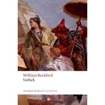 Beletrie pro dospělé Vathek - Beckford, William [EN] (2013, Taschenbuch, Oxford University Press)
