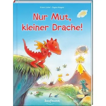 První čtění Nur Mut, kleiner Drache! - Lückel, Kristin