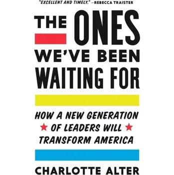 Učebnice The Ones We've Been Waiting For - Alter, Charlotte [EN] (2020, Vázaná, Penguin Putnam Inc)