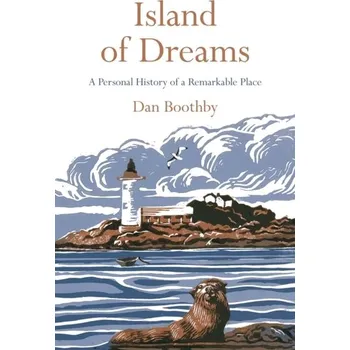 Populárně naučná literatura pro dospělé Island of Dreams - Dan Boothby