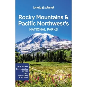 Cestování Lonely Planet Rocky Mountains & Pacific Northwest's National Parks - Lonely Planet