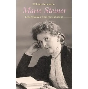Literární biografie Marie Steiner - Hammacher, Wilfried