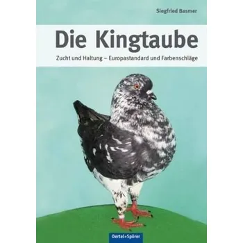 Die Kingtaube - Basmer, Siegfried